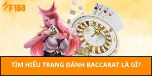 Tìm hiểu trang đánh baccarat là gì?